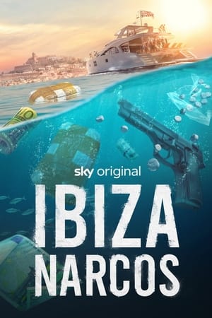 Ibiza Narcos temporada 1