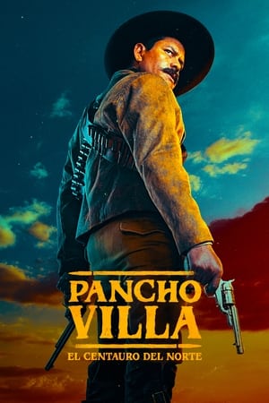 Pancho Villa: El centauro del norte